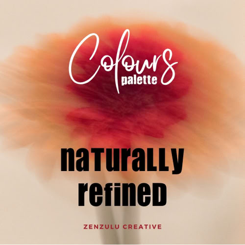 Instagram Post - A blurred flower with red and orange hues, overlaid with the text "Colours palette" in white, "naturally refined" in black, and "ZENZULU CREATIVE" in red.