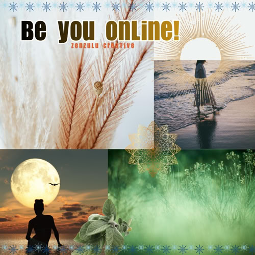 Instagram Post - Collage with text "Be you online!" featuring dried plants, a person walking on a beach at sunset, a silhouette of a person sitting by a large moon, and green foliage. Zenzulu Creative
