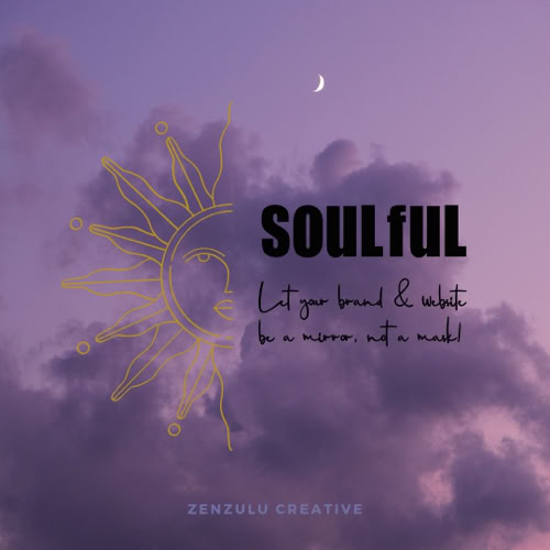 Instagram Post - A purple sky with clouds and a crescent moon, featuring a stylized sun illustration and the text "SOULful Let your brand & website be a mirror, not a mold" with "ZENZULO CREATIVE" at the bottom.